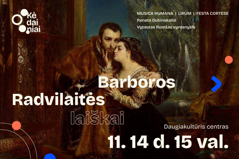 „Barboros Radvilaitės laiškai“ teatralizuota senosios muzikos, šokio ir poezijos programa